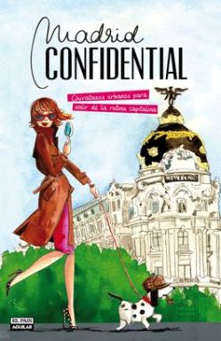 Madrid Confidential, el libro que desvela el lado más castizo y cool de Madrid